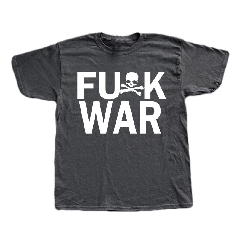 Fuck War T Shirt