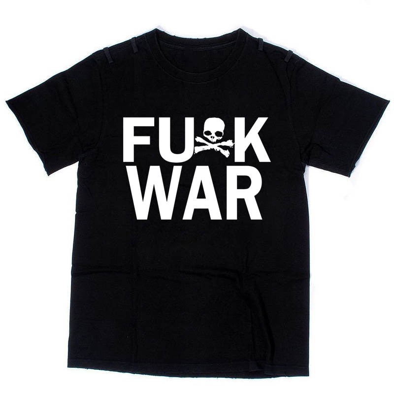 Fuck War T Shirt